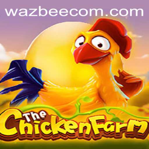 Unraveling the Intrigues of ChickenFarm: A Deeper Dive into the Game with Wazbee